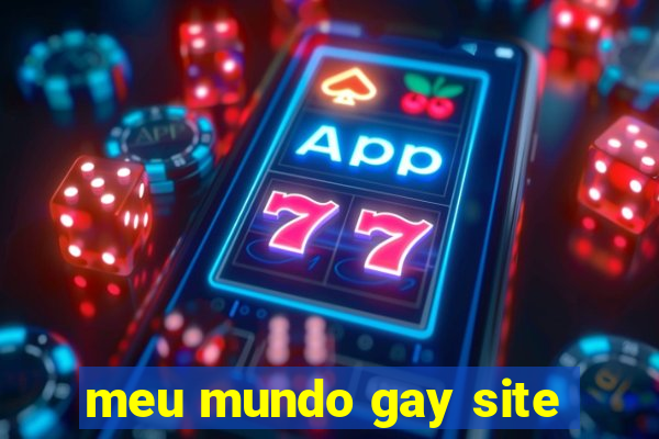 meu mundo gay site